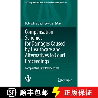 【3-4周达】精装 Compensation Schemes for Damages Caused by Healthcare and Alternatives to Court Proce... [9783030669997]