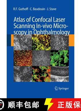 【3-4周达】Atlas of Confocal Laser Scanning In-Vivo Microscopy in Ophthalmology: Principles and Appli... [9783662500613]