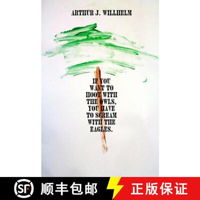 【3-4周达】IF YOU WANT TO HOOT WITH THE OWLS, YOU HAVE TO SCREAM WITH THE EAGLES. [9781257055487]