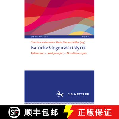 【3-4周达】精装 Barocke Gegenwartslyrik : Referenzen - Aneignungen - Aktualisierungen [9783662712993]