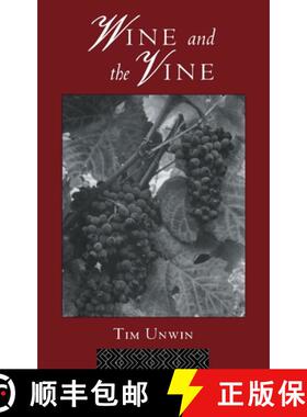 【3-4周达】Wine and the Vine: An Historical Geography of Viticulture and the Wine Trade [9780415031202]