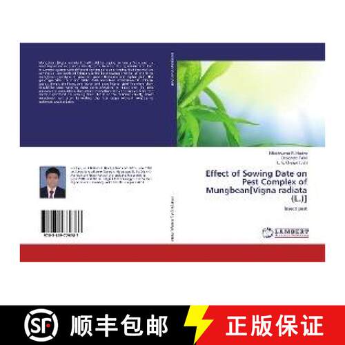 预订 Effect of Sowing Date on Pest Complex of Mungbean[Vigna radiata (L.)] [9783659779787]
