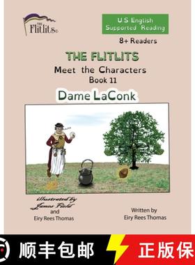 【3-4周达】THE FLITLITS, Meet the Characters, Book 11, Dame LaConk, 8+Readers, U.S. English, Supporte... [9781916778979]