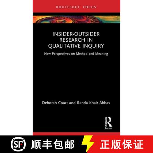 【3-4周达】Insider-Outsider Research in Qualitative Inquiry: New Perspectives on Method and Meaning [9781032214870]
