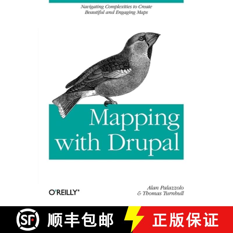 预订 Mapping with Drupal: Navigating Complexities to Create Beautiful and Engaging Maps [9781449308940]