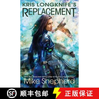 【3-4周达】Kris Longknife's Replacement: Admiral Santiago on Alwa Station [9781642110029]