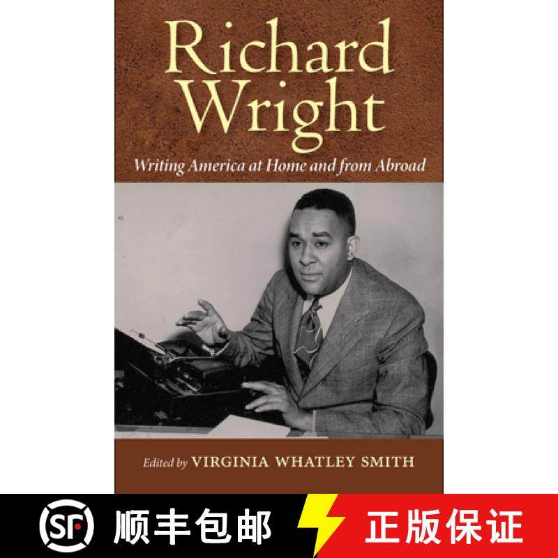 预订 Richard Wright Writing America at Home and from Abroad [9781496803801]