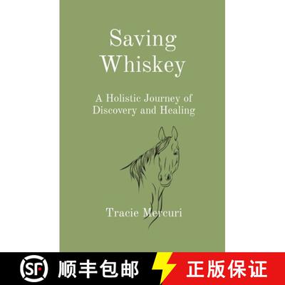 【3-4周达】Saving Whiskey: A Holistic Journey of Discovery and Healing [9780645863994]