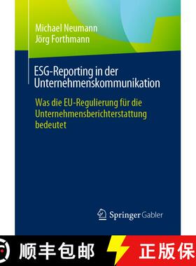 【3-4周达】ESG-Reporting in der Unternehmenskommunikation : Was die EU-Regulierung für die Unternehm... [9783658442033]