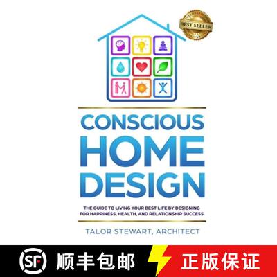 【3-4周达】Conscious Home Design: The Guide to Living Your Best Life by Designing for Happiness Healt... [9781733823401]