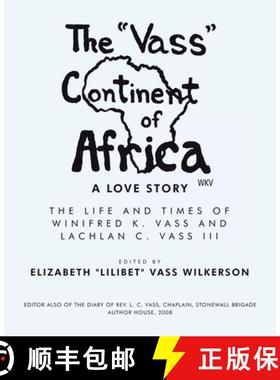 预订 The Vass Continent of Africa: a Love Story: The Life and Times of Winifred K. Vass and Lachlan C... [9781664291652]