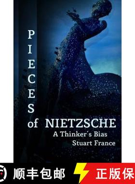 预订 Pieces of Nietzsche: A Thinker's Bias [9781910478189]