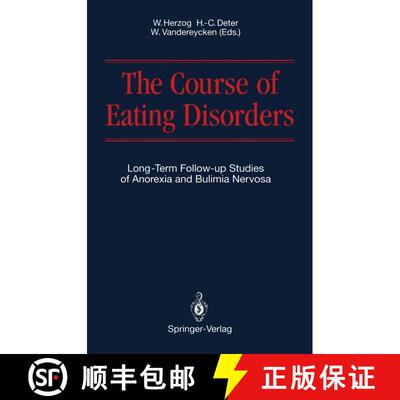 【3-4周达】The Course of Eating Disorders : Long-Term Follow-up Studies of Anorexia and Bulimia Nervosa [9783642766367]