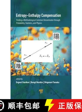 【3-4周达】Entropy-Enthalpy Compensation: Finding a Methodological Common Denominator through Probabi... [9789814877305]