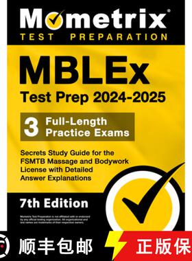 预订 Mblex Test Prep 2024-2025 - 3 Full-Length Practice Exams, Secrets Study Guide for the Fsmtb Mass... [9781516726004]
