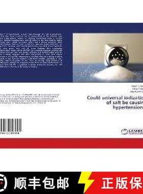 预订 Could universal iodization of salt be causing hypertension ? [9786139897698]