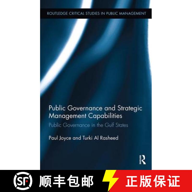 【3-4周达】Public Governance and Strategic Management Capabilities : Public Governance in the Gulf St... [9781138339996]