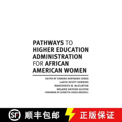 【3-4周达】精装 Pathways to Higher Education Administration for African American Women [9781579222499]