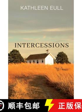 预订 Intercessions: A Novel [9781685133221]