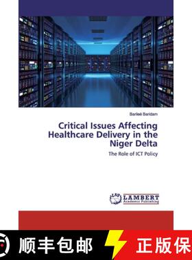预订 Critical Issues Affecting Healthcare Delivery in the Niger Delta [9786202563079]