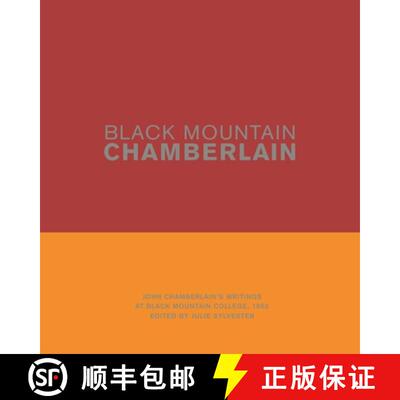 【3-4周达】精装 Black Mountain Chamberlain – John Chamberlain′s Writings at Black Mountain College,... [9780691204482]
