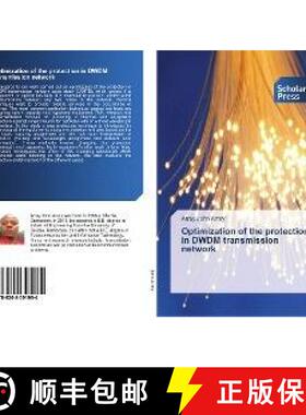 预订 Optimization of the protection in DWDM transmission network [9786202301084]