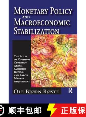 【3-4周达】Monetary Policy and Macroeconomic Stabilization: The Roles of Optimum Currency Areas, Sacr... [9781138512313]