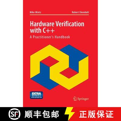 【3-4周达】Hardware Verification with C++ : A Practitioner's Handbook (Softcover reprint of the origi... [9781489978974]