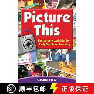 【3-4周达】Picture This: Photography Activities for Early Childhood Learning (Second Edition) [9781412971294]