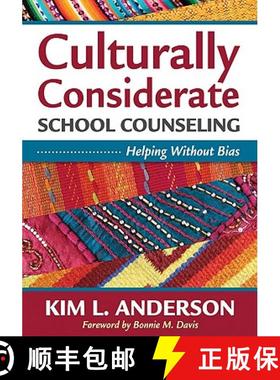 【3-4周达】Culturally Considerate School Counseling: Helping Without Bias [9781412987516]