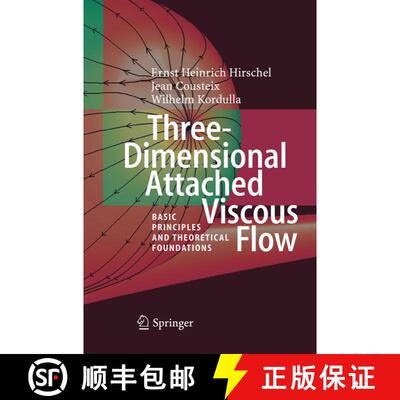 【3-4周达】Three-Dimensional Attached Viscous Flow : Basic Principles and Theoretical Foundations (So... [9783662517482]