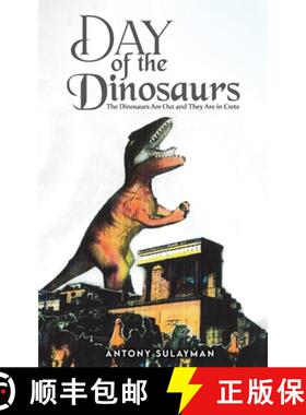 预订 Day of the Dinosaurs: The Dinosaurs Are Out and They Are in Crete [9781035868889]