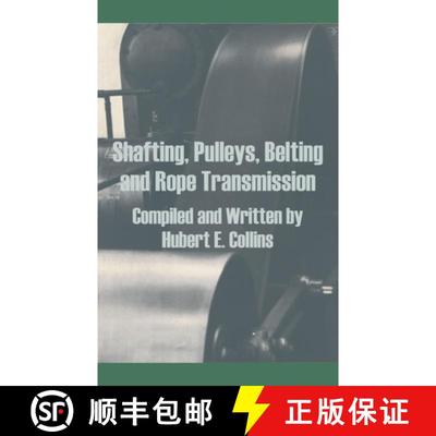 【3-4周达】Shafting, Pulleys, Belting and Rope Transmission [9781410202949]