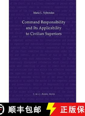 【3-4周达】Command Responsibility and Its Applicability to Civilian Superiors [9789067043274]