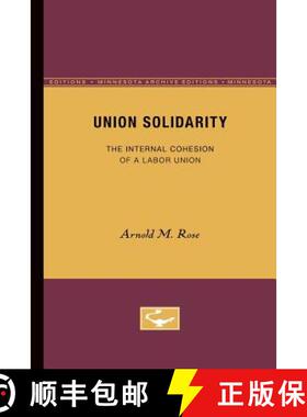 【3-4周达】Union Solidarity: The Internal Cohesion of a Labor Union [9780816659920]