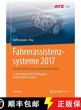 【3-4周达】Fahrerassistenzsysteme 2017 : Von der Assistenz zum automatisierten Fahren - 3. Internatio... [9783658190583]