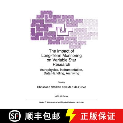 【3-4周达】精装 The Impact of Long-Term Monitoring on Variable Star Research : Astrophysics, Instrume... [9780792329138]