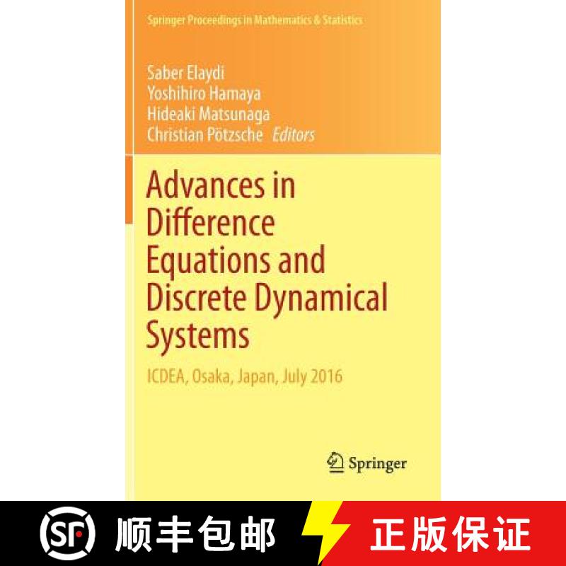 【3-4周达】Advances in Difference Equations and Discrete Dynamical Systems : ICDEA, Osaka, Japan, Jul... [9789811064081]