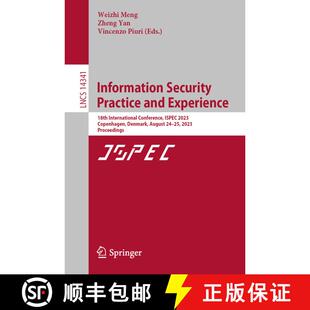 【3-4周达】Information Security Practice and Experience : 18th International Conference, ISPEC 2023, ... [9789819970315]