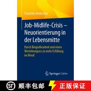 und 4周达 Crisis Midlife Biografiearbeit einen Durch Job Lebensmitte der 9783658455101 ... Neuorientierung