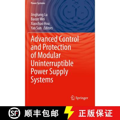 【3-4周达】Advanced Control and Protection of Modular Uninterruptible Power Supply Systems [9783031221804]