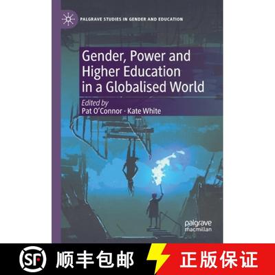 【3-4周达】Gender, Power and Higher Education in a Globalised World [9783030696894]