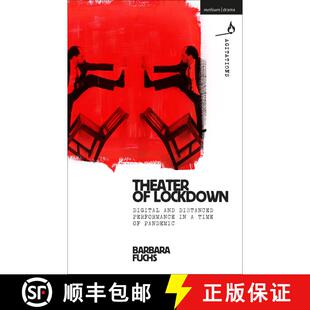 【3-4周达】Theater of Lockdown: Digital and Distanced Performance in a Time of Pandemic [9781350231856]