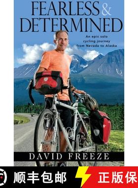 预订 Fearless & Determined: An epic solo cycling journey from Nevada to Alaska [9780578585031]