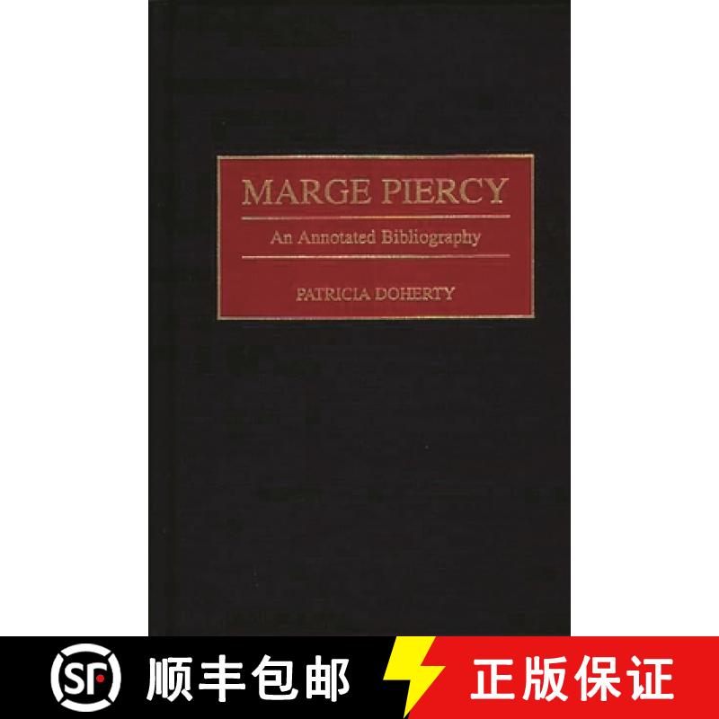 预订 Marge Piercy: An Annotated Bibliography [9780313301940]