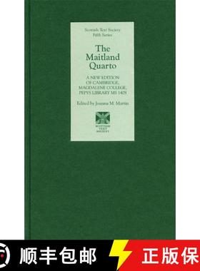 【3-4周达】Maitland Quarto - A New Edition of Cambridge, Magdalene College, Pepys Library MS 1408: A ... [9781897976401]