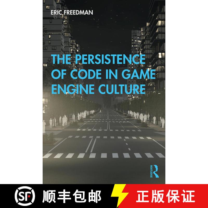 【3-4周达】The Persistence of Code in Game Engine Culture [9781138353398]