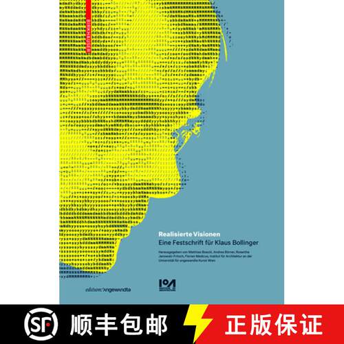 【3-4周达】Realisierte Visionen: Eine Festschrift Für Klaus Bollinger [9783035624366]