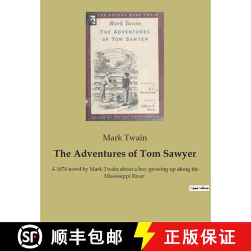 【3-4周达】The Adventures of Tom Sawyer: A 1876 novel by Mark Twain about a boy growing up along the ... [9782382742723]