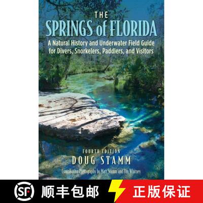 【3-4周达】The Springs of Florida : A Natural History and Underwater Field Guide for Divers, Snorkele... [9781683343103]